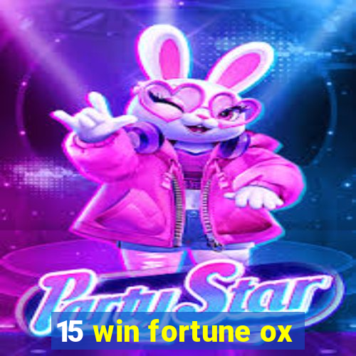 15 win fortune ox